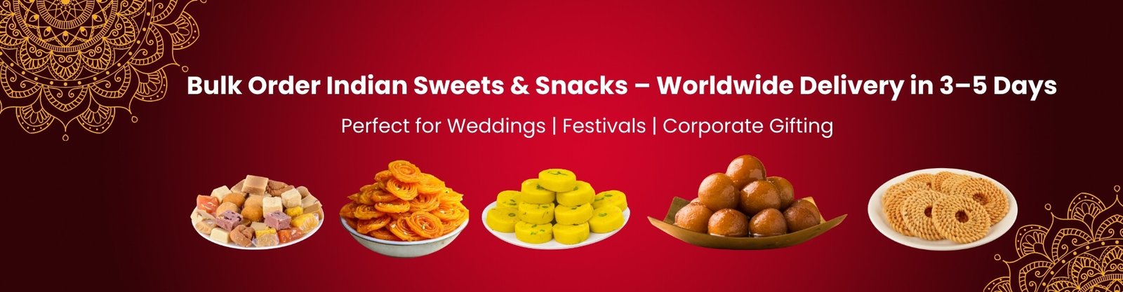 bulk order Indian sweets for weddings and engagement hampers
